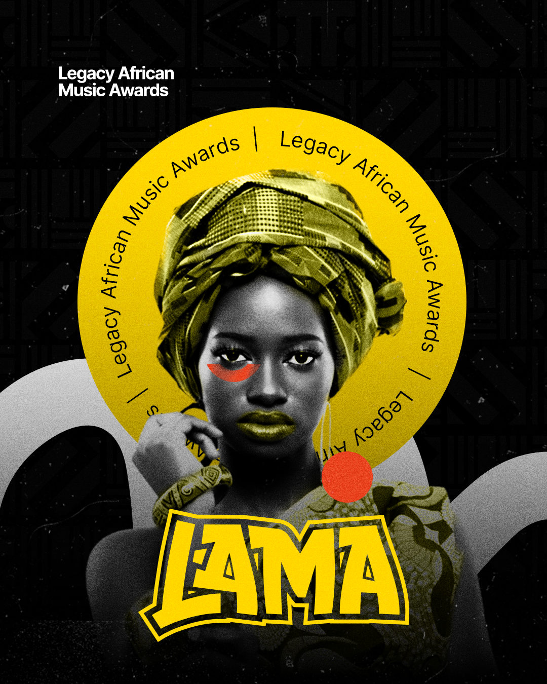 Welcome to the Legacy Africa Music Awards — LAMA 2025
